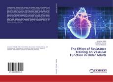 Buchcover von The Effect of Resistance Training on Vascular Function in Older Adults