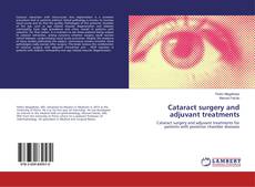 Cataract surgery and adjuvant treatments kitap kapağı