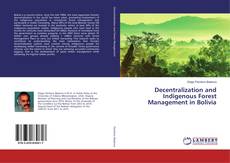 Buchcover von Decentralization and Indigenous Forest Management in Bolivia