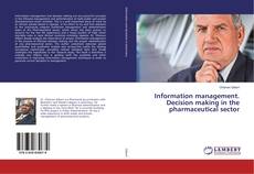 Buchcover von Information management. Decision making in the pharmaceutical sector