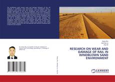 Portada del libro de RESEARCH ON WEAR AND DAMAGE OF RAIL IN WINDBLOWN SAND ENVIRONMENT