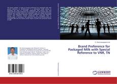 Buchcover von Brand Preference for Packaged Milk with Special Reference to VNR, TN