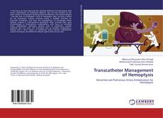 Buchcover von Transcatheter Management of Hemoptysis