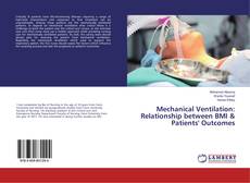 Copertina di Mechanical Ventilation: Relationship between BMI & Patients' Outcomes