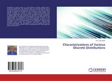 Bookcover of Characterizations of Various Discrete Distributions