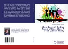 Buchcover von Akoto Dance of the Ogu People of Lagos State: A Socio-Cultural Inquiry