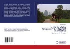 Bookcover of Institutionalizing Participatory Development in Zimbabwe