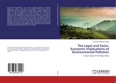 Bookcover of The Legal and Socio-Economic Implications of Environmental Pollution