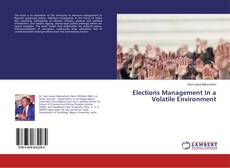 Copertina di Elections Management In a Volatile Environment