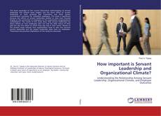 Borítókép a  How important is Servant Leadership and Organizational Climate? - hoz
