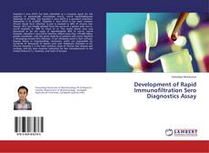 Bookcover of Development of Rapid Immunofiltration Sero Diagnostics Assay