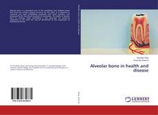 Copertina di Alveolar bone in health and disease