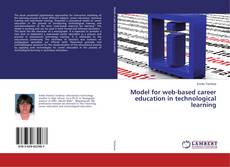 Model for web-based career education in technological learning kitap kapağı