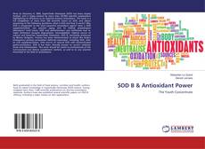 Bookcover of SOD B & Antioxidant Power