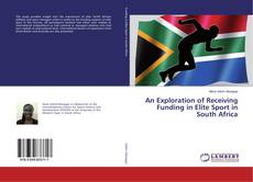 Buchcover von An Exploration of Receiving Funding in Elite Sport in South Africa