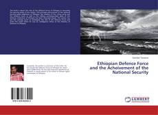 Buchcover von Ethiopian Defence Force and the Acheivement of the National Security