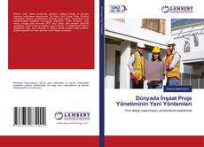 Bookcover of Dünyada İnşaat Proje Yönetiminin Yeni Yöntemleri