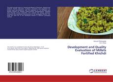 Buchcover von Development and Quality Evaluation of Millets Fortified Khichdi