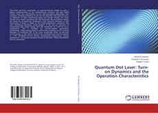 Buchcover von Quantum Dot Laser: Turn-on Dynamics and the Operation Characteristics