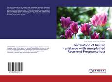 Buchcover von Correlation of Insulin resistance with unexplained Recurrent Pregnancy loss