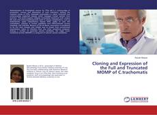 Buchcover von Cloning and Expression of the Full and Truncated MOMP of C.trachomatis