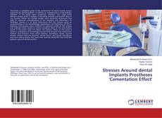 Buchcover von Stresses Around dental Implants Prostheses 'Cementation Effect'