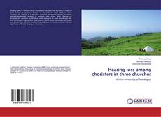 Buchcover von Hearing loss among choristers in three churches