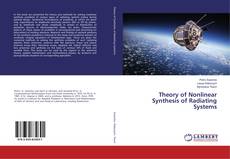Bookcover of Theory of Nonlinear Synthesis of Radiating Systems