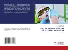 Copertina di PHOTODYNAMIC THERAPY IN PEDIATRIC DENTISTRY