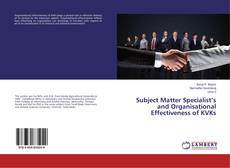 Bookcover of Subject Matter Specialist’s and Organisational Effectiveness of KVKs