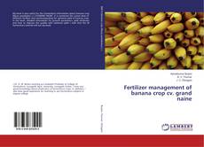 Copertina di Fertilizer management of banana crop cv. grand naine