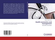 Bookcover of Health economics and management