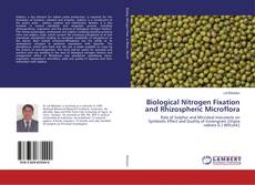 Biological Nitrogen Fixation and Rhizospheric Microflora的封面