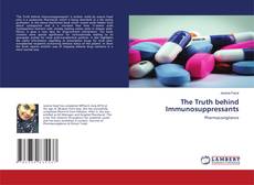 Bookcover of The Truth behind Immunosuppressants