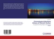 Chronological Maritime History of Karachi Harbor kitap kapağı