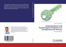 Bookcover of Organisational and Psychological Predictors of Entrepreneurial Success