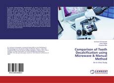 Copertina di Comparison of Tooth Decalcification using Microwave & Manual Method