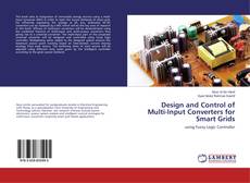 Bookcover of Design and Control of Multi-Input Converters for Smart Grids