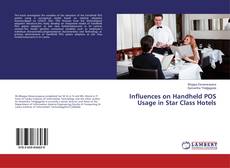 Bookcover of Influences on Handheld POS Usage in Star Class Hotels