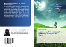 Bookcover of A psychoanalytic reading of the poetry of Okigbo and Ojaide