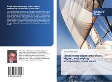 Copertina di Small water-plane area ships: digest, seakeeping comparison, some exam