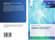 Bookcover of Frequency of Second Canal In Mandibular Lateral Incisors