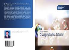 Buchcover von Professional Article Collection of Kang Chuen Tat - Informal