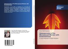Osteoporosis in Pre-Menopausal Women with Endometriosis的封面