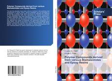 Portada del libro de Polymer Compounds derived from various Bismaleimides and Epoxy Resins