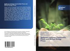 Borítókép a  Spillovers between Commodity Prices and Biofuel Energy Prices - hoz