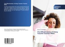 Couverture de The Effectiveness of Using Teacher-Teacher Wikis