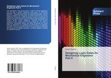 Designing Logic Gates for Mechanical Engineers Part II kitap kapağı