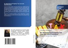 Copertina di An Appraisal of Property Tax Law and Administration