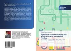 Buchcover von Synthesis charactorisation and applications of nano cobalt ferrites